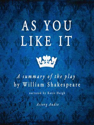 cover image of As you like it by Shakespeare, a summary of the play